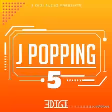 3 Digi Audio J Popping 5 [WAV] - Sample Pack Artwork