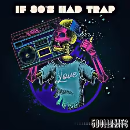 5DOLLAKITS If 80S Had Trap [WAV] - Sample Pack Artwork