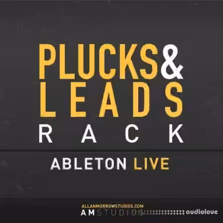 Allan Morrow AM Studios Plucks and Leads Rack [Live Suite 11 + 12] [Synth Presets] - Sample Pack Artwork
