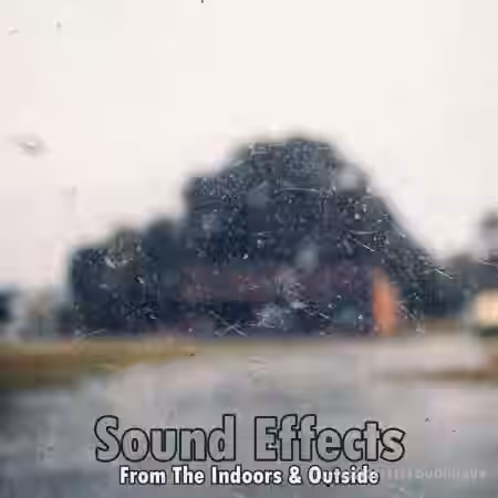 Analog Samples Sound Effects From The Indoors and Outside [WAV] - Sample Pack Artwork