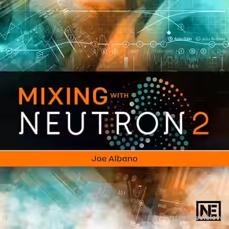 Ask Video Neutron 2 101 Mixing With Neutron 2 [TUTORiAL] - Sample Pack Artwork