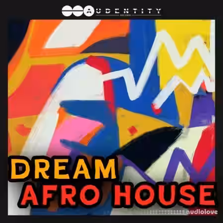 Audentity Records Dream Afro House [WAV, MiDi, Synth Presets] - Sample Pack Artwork