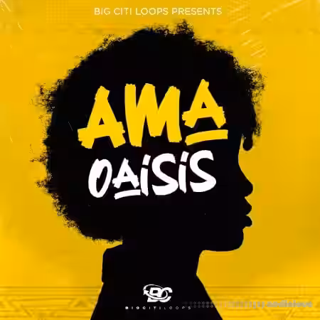 Big Citi Loops Ama Oasis [WAV] - Sample Pack Artwork