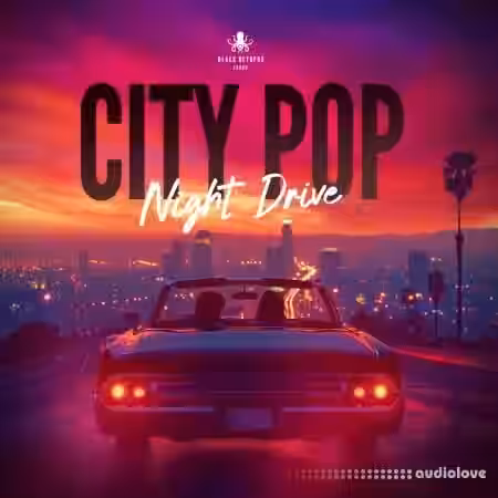 Black Octopus Sound City Pop Night Drive [WAV] - Sample Pack Artwork