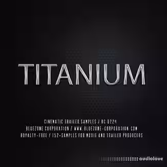Bluezone Corporation Titanium Cinematic Trailer Samples [WAV, AiFF]