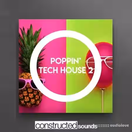 Constructed Sounds Poppin' Tech House 2 [WAV] - Sample Pack Artwork