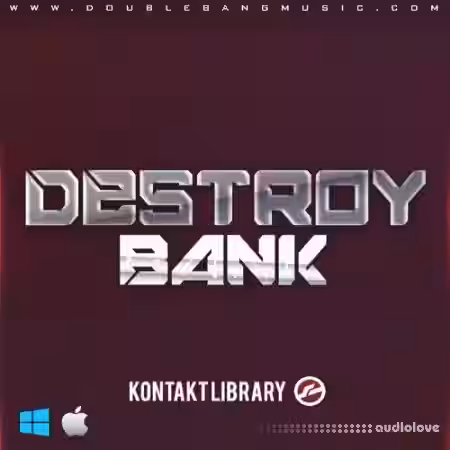 Double Bang Music Destroy Bank [KONTAKT] - Sample Pack Artwork