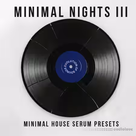 EvoSounds Minimal Nights Vol.3 Serum 2 Presets [Synth Presets] - Sample Pack Artwork