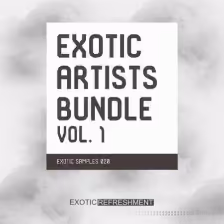 Exotic Refreshment Exotic Artists Bundle vol. 1 [WAV] - Sample Pack Artwork