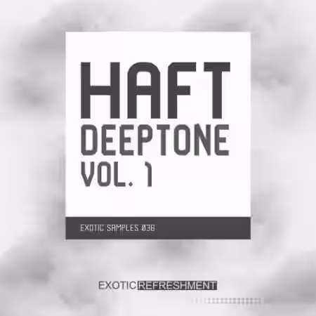 Exotic Refreshment HAFT Deeptone Vol.1 Sample Pack [WAV] - Sample Pack Artwork