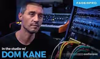 FaderPro In The Studio with Dom Kane [TUTORiAL]
