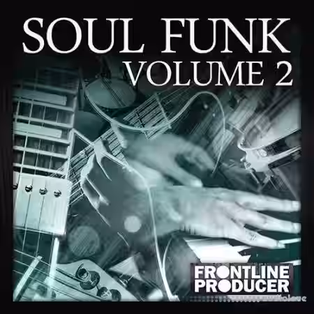 Frontline Producers Soul Funk 2 [WAV, REX] - Sample Pack Artwork