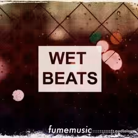 Fume Music Wet Beats [WAV] - Sample Pack Artwork