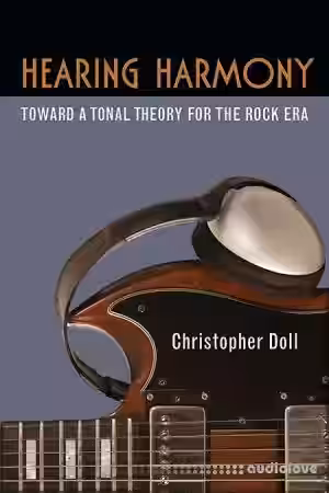 Hearing Harmony Toward a Tonal Theory for the Rock Era - Sample Pack Artwork