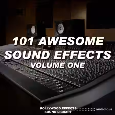 Hollywood Effects Sound Library 101 Awesome Sound Effects Vol.1 [FLAC] - Sample Pack Artwork