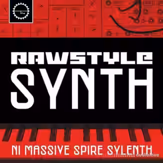 Industrial Strength Rawstyle Synths [Synth Presets]