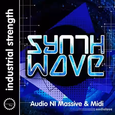 Industrial Strength Synth Wave [WAV, MiDi, Synth Presets, Battery] - Sample Pack Artwork