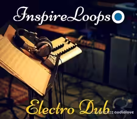 Inspire Loops Electro Dub [WAV] - Sample Pack Artwork
