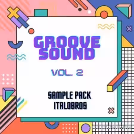 ItaloBros Italobros Groove Sound Vol.2 [WAV] - Sample Pack Artwork