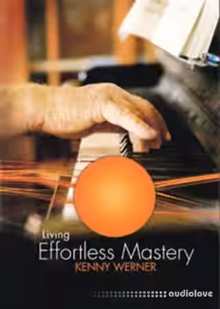 KENNY WERNER Living Effortless Mastery [TUTORiAL] - Sample Pack Artwork