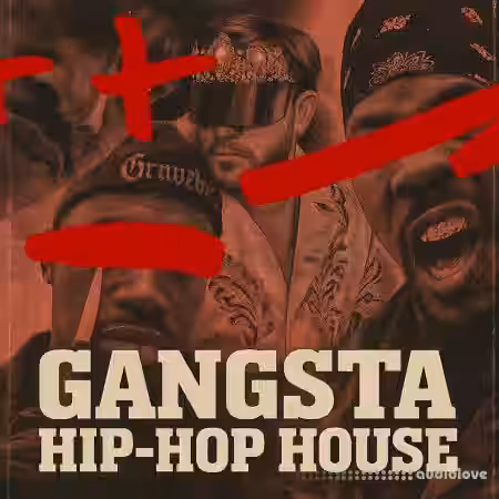 Kirill Kirik Gangsta Hip-Hop House [WAV, MiDi] - Sample Pack Artwork