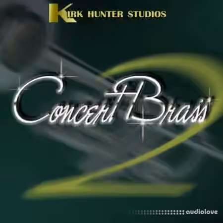 Kirk Hunter Studios Concert Brass 2 [KONTAKT] - Sample Pack Artwork