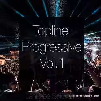 Laniakea Sounds Topline Progressive Vol.1 [WAV, MiDi]