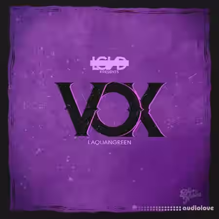 LGND Media VOX Laquan Green [WAV] - Sample Pack Artwork