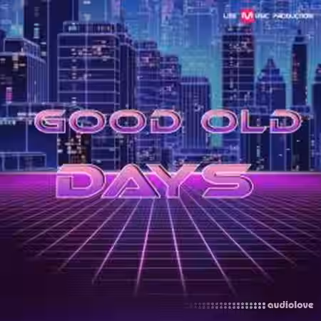 Lite Music Production Good Old Days [WAV, MiDi, Synth Presets] - Sample Pack Artwork