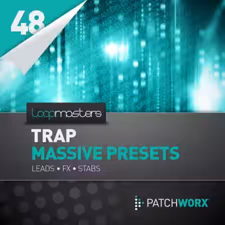 Loopmasters Patchworx 48 Trap Synths Massive Presets [WAV, MiDi, Synth Presets] - Sample Pack Artwork