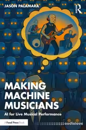 Making Machine Musicians AI for Live Musical Performance