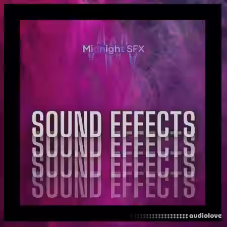 Midnight SFX Sound Effects [FLAC] - Sample Pack Artwork