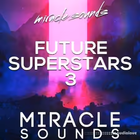 Miracle Sounds Future House Superstars 3 [WAV, MiDi, Synth Presets] - Sample Pack Artwork