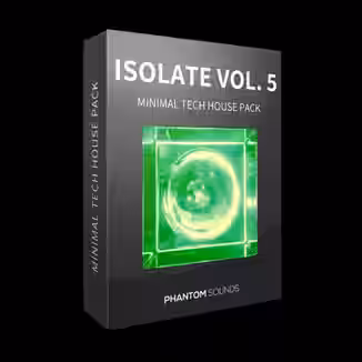 Phantom Sounds Isolate Vol.5 Minimal Tech House [WAV, MiDi]