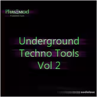 Phasemod Underground Techno Tools Vol.2 [WAV]