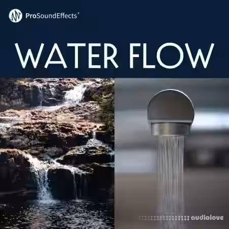 Pro Sound Effects Water Flow [WAV] - Sample Pack Artwork