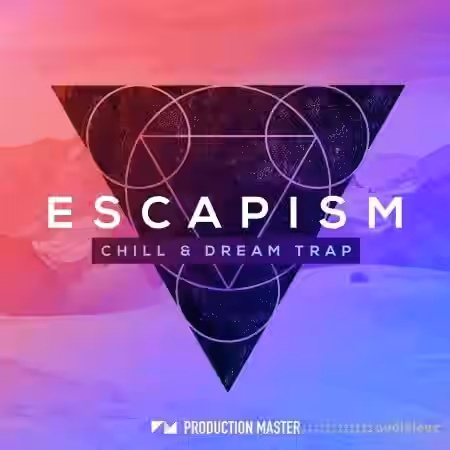 Production Master Escapism [WAV] - Sample Pack Artwork