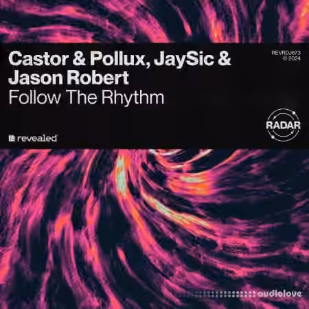 Revealed Recordings  Follow The Rhythm Castor and PolluxΓüá, JaySicΓüá & Jason Robert [WAV] - Sample Pack Artwork