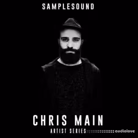Samplesound Artist Series Chris Main [WAV, MiDi, AiFF] - Sample Pack Artwork