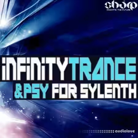 Sharp Infinity Trance and Psy For Sylenth [Synth Presets] - Sample Pack Artwork