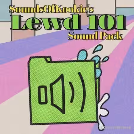Sounds Of Kookie - 18+ - Comms Open Lewd 101 NFSW Sound Pack - Sample Pack Artwork