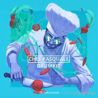 Splice Sounds Chef Pasquale Chef Szn Drumkit [WAV]