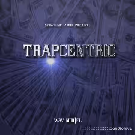 Strategic Audio Trapcentric [WAV, MiDi, DAW Templates] - Sample Pack Artwork