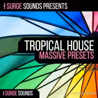 Surge Sounds Tropical House 2 [Synth Presets]