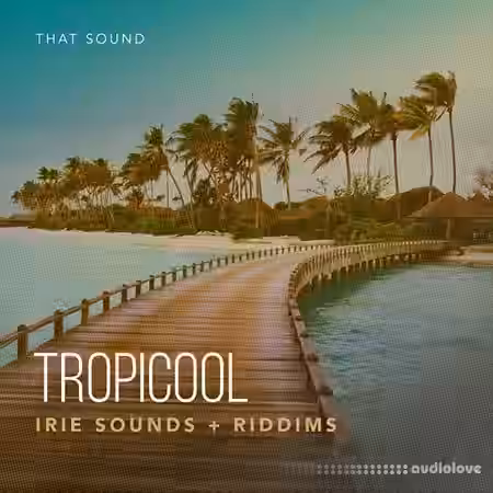 That Sound TROPICOOL [MULTiFORMAT] - Sample Pack Artwork