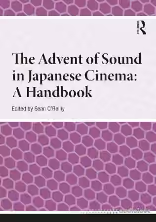 The Advent of Sound in Japanese Cinema: A Handbook - Sample Pack Artwork