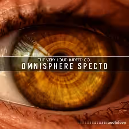 The Very Loud Indeed Co Omnisphere Specto [Synth Presets] - Sample Pack Artwork