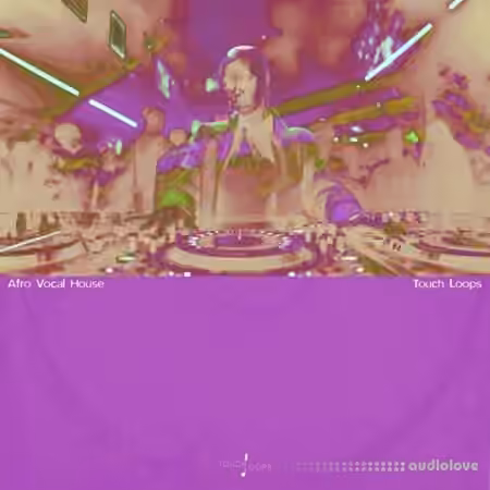 Touch Loops Afro Vocal House [WAV] - Sample Pack Artwork