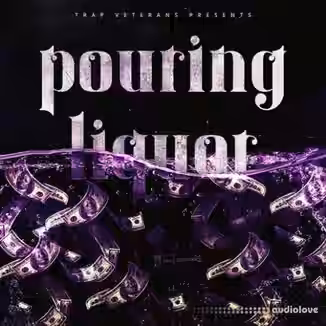 Trap Veterans Pouring Liquor [WAV, MiDi]