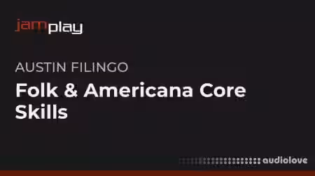 Truefire Austin Filingo's Folk and Americana Core Skills for Guitarists (JamPlay) [TUTORiAL] - Sample Pack Artwork